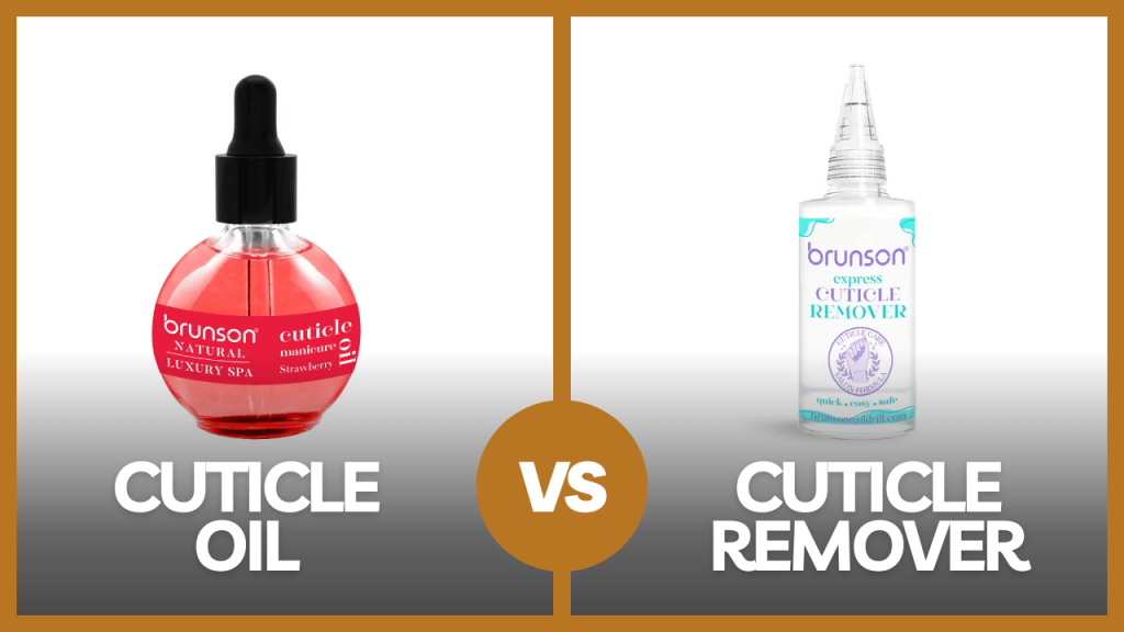 Cuticle oil Vs Cuticle Remover
